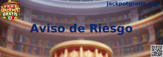 Aviso de riesgo sobre juego responsable en Jackpot Gratis