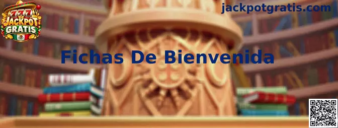 Fichas De Bienvenida y Jackpot Gratis en México