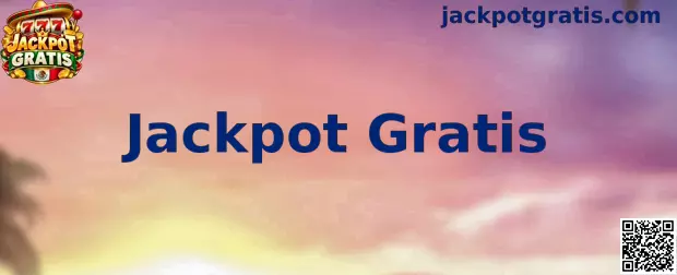 Jackpot Gratis experiencia de entretenimiento digital
