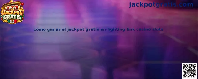 Guía de Jackpot Gratis y Lightning Link Casino Slots