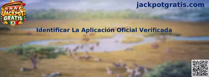 Guía de Jackpot Gratis para identificar una aplicación oficial verificada antes de instalar un APK