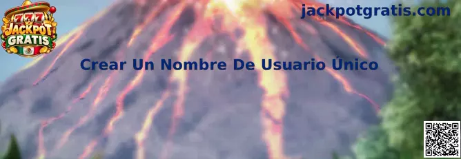 Guía paso a paso para crear un nombre de usuario único y seguro en Jackpot Gratis México