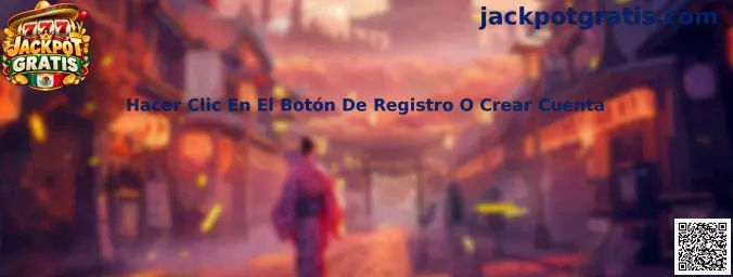 Guía de Jackpot Gratis para identificar el botón de Registro o Crear Cuenta de manera segura
