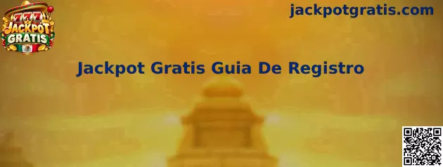 Guía visual del proceso de registro de Jackpot Gratis