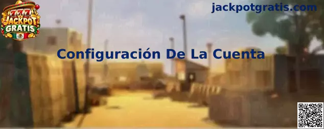 Imagen ilustrativa de la configuración de una cuenta de usuario en Jackpot Gratis