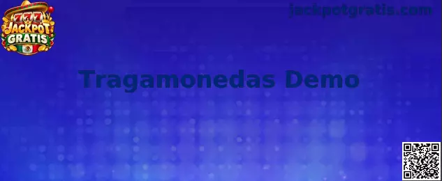 Tragamonedas Demo y Jackpot Gratis en México