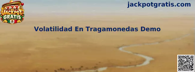 Guía visual sobre volatilidad baja, media y alta en tragamonedas demo de Jackpot Gratis