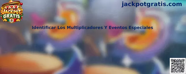 Identificar Los Multiplicadores Y Eventos Especiales en juegos digitales