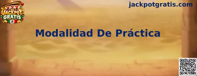 Ilustración de la Modalidad De Práctica de Jackpot Gratis para conocer controles y giros con créditos virtuales